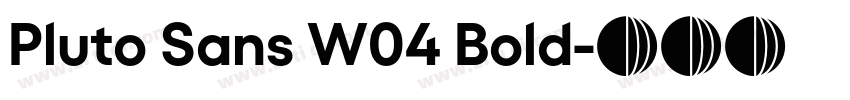 Pluto Sans W04 Bold字体转换